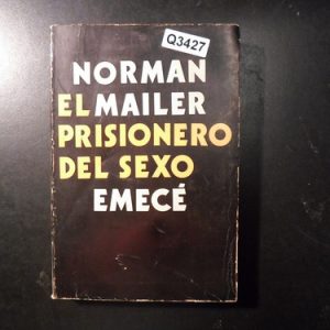 Norman El Mailer Prisionero Del Sexo Emece Q3427