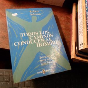 Todos Los Caminos Conducen Al Hombre - Robert Salmon H1816