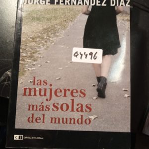 Las. Mujeres Más Solas Del Mundo