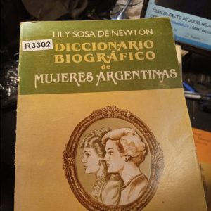 Newton Diccionario Biográfico De Mujeres Argentinas
