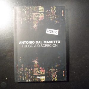 Antonio Dal Masetto Fuego A Discreción R2830