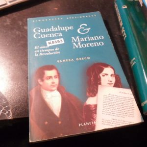 Mariano Moreno Y Guadalupe Cuenca