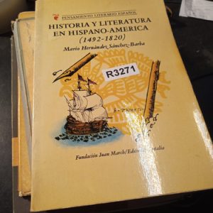 Historia Y Literatura En Hispano-america  (1492-1820)  Mario