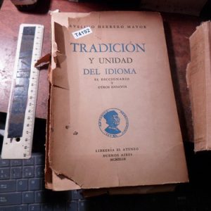Tradición Y Unidad Del Idioma Mayor  (t4192