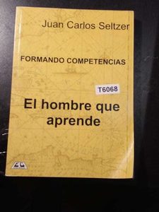 El Hombre Que Aprende - Juan Carlos Seltzer