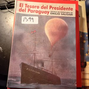 El Tesoro Del Presidente Del Paraguay  Emilio Salgari