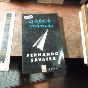 Infancia Recuperada Fernando Savater (h2484