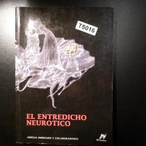 El Entredicho Neurótico. Amelia Imbriano T5016