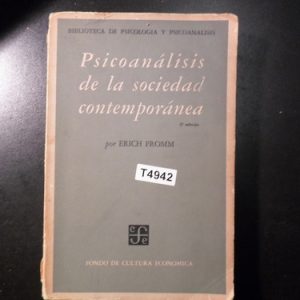 Erich Fromm Psicoanálisis De La Sociedad Contemporánea T4942