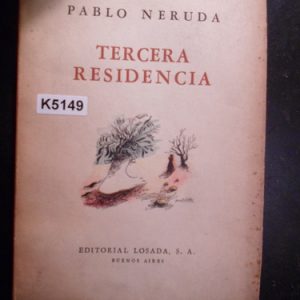Tercera Residencia  Neruda, Pablo