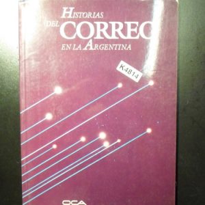 Historias Del Correo En La Argentina K4814 Oca