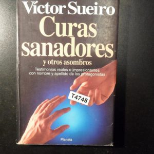 Víctor Sueiro Curas Sanadores Y Otros Asombros T4748
