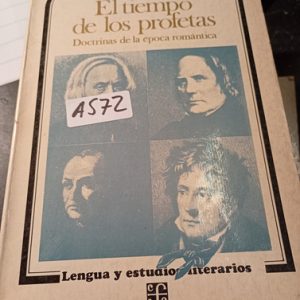 Paul Bénichou  El Tiempo De Los Profetas