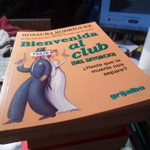 Bienvenida Al Club (del Divorcio) - Rodriguez