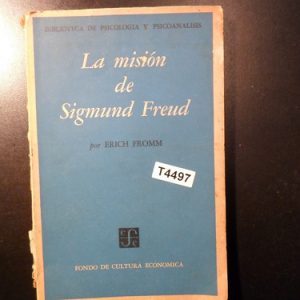 La Misión De Sigmund Freud Erich Fromm T4497