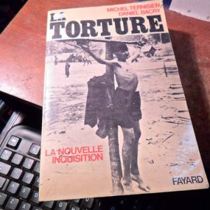 Ternisien / Bacry La Torture.la Nouvelle Inquisition (q228