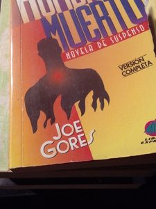 Hombre Muerto. Joe Gores.