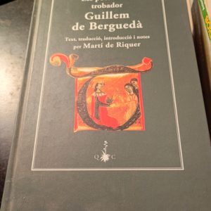 Les Poesies Del Trobador  Guillem De Berguedà  Text, T