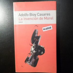 Adolfo Bioy Casares La Invención De Morel K4508