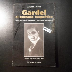 Gardel El Encanto Magnetico Delmar H3759