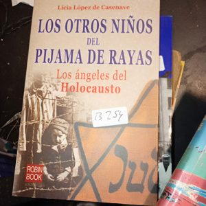 Licia López De Casenave  Los Otros Niños Del Pijama De Rayas