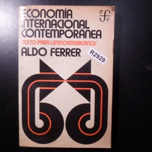 Economía Internacional Contemporánea Aldo Ferrer R2929