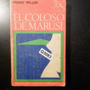 Henry Miller El Coloso De Marusi Q3083