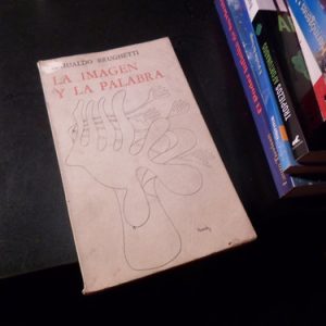 Romualdo Brughetti. La Imagen Y La Palabra. Autograf Q2945