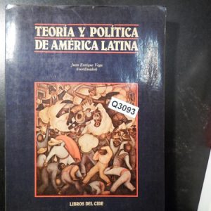 Teoría Y Política En América Latina, Juan Enrique Vega Q3093