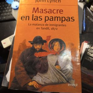 John Lynch Masacre En Las Pampas