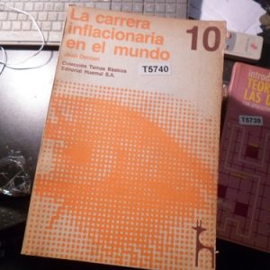 La Carrera Inflacionaria En El Mundo - Denizet