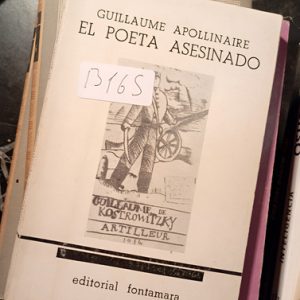 Guillaume Apollinaire  El Poeta Asesinado