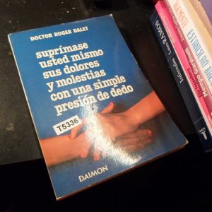 Doctor Roger Dalet Suprímase Usted Mismo Sus Dolores T5336