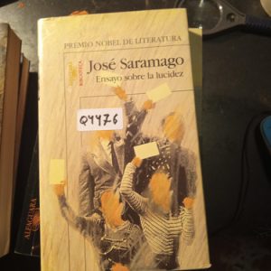 José Saramago  Ensayo Sobre La Lucidez