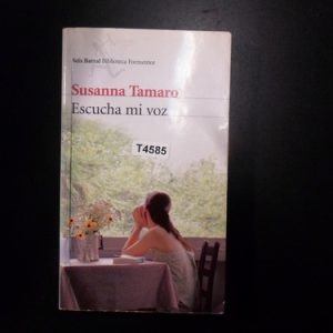 Escucha Mi Voz De Susanna Tamaro T4585