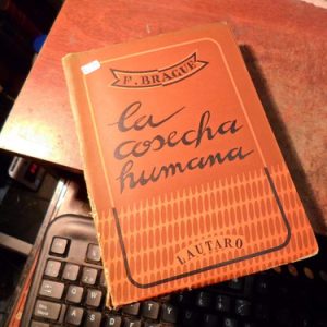 La Cosecha Humana - F. Brague (q278