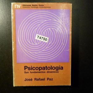 Psicopatologia Sus Fundamentos Dinamicos Jose Paz  T4750