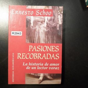 Ernesto Schoo Pasiones Recobradas R2943