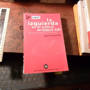 La Izquierda En El Umbral Del Siglo  21 Marta Harnecker