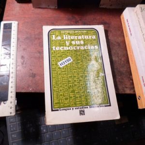 Georges Mounin - La Literatura Y Sus Tecnocracias (h3150