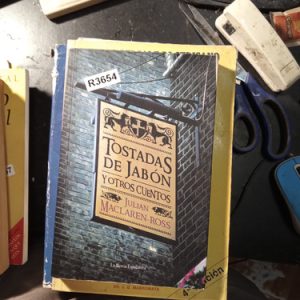 Tostadas De Jabón  Y Otros Cuentos  Juliano Maclaren-ross