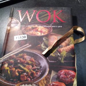 Wok Deliciosas Y Sencillas Recetas Explicadas Paso A Paso