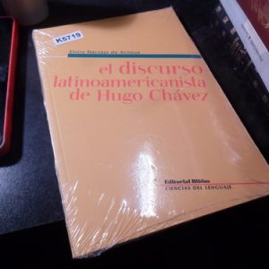 El Discurso Americanista De Hugo Chávez /e. Narvaja Arnoux