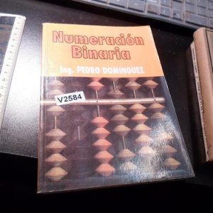 Numeración Binaria / Pedro Domínguez /v2584