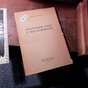 Salvador Dali Y Sus Enemigos. Miguel Utrillo (t4112