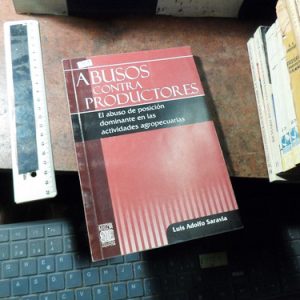 Abuso Contra Productores Saravia (r1179