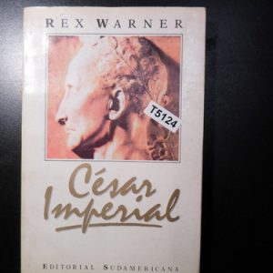 Cesar Imperial Del Autor Rex Warner T5124
