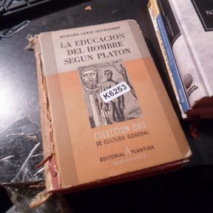 La Educacion Del Hombre Segun Platon. R.l. Nettleship.