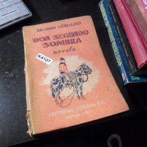 Don Segundo Sombra - Ricardo Guiraldes  K4107