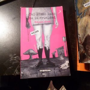 Del Mismo Lado De La Crueldad Silvana Aiudi